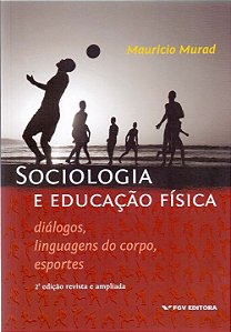 Livro Sociologia E Educação Física - 02Ed./20 - Diálogos,...