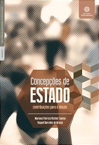 Livro Concepções De Estado - Contribuições Para O Debate