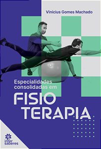 Livro Especialidades Consolidadas Em Fisioterapia - 01Ed/...