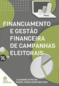 Livro Financiamento e gestão financeira de campanhas elei...