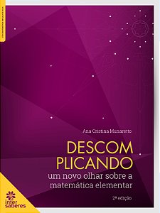 Livro Descomplicando - Um Novo Olhar Sobre A Matemática E...