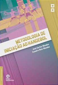 Livro Metodologia De Iniciação Ao Handebol