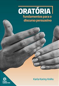 Livro Oratória - Fundamentos Para O Discurso Persuasivo