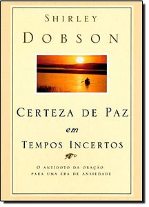 Livro Certeza De Paz Em Tempos Incertos