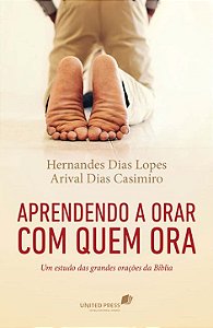 Livro Aprendendo a orar com quem ora: Um estudo das grand...