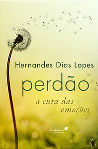 Livro Perdão a cura das emoções