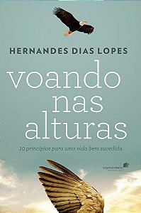 Livro Voando nas alturas: 10 princípios para uma vida bem...