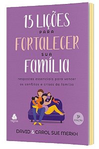 Livro 15 Lições para fortalecer sua família: Respostas Es...