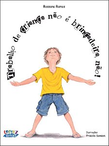 Livro Trabalho de criança não é brincadeira, não!