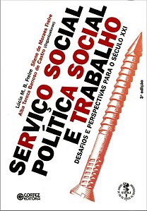 Livro Serviço social, política social e trabalho: desafio...
