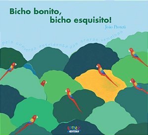 Livro Bicho bonito, bicho esquisito!