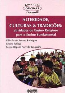 Livro Alteridade, culturas & tradições: atividades do ensino re...