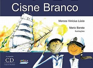 Livro Cisne branco (acompanha cd)