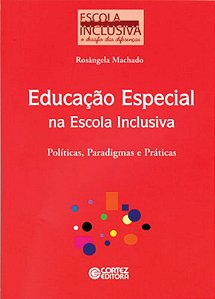 Livro Educação especial na escola inclusiva: políticas, p...