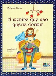 Livro A menina que não queria dormir
