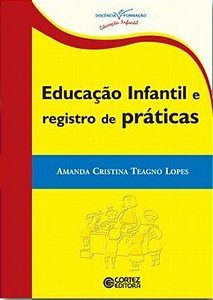 Livro Educação infantil e registro de práticas