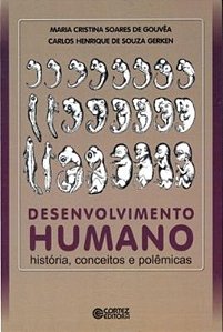 Livro Desenvolvimento humano: história, conceitos e polêm...