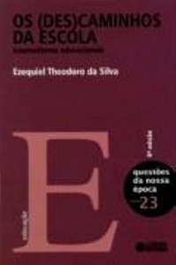 Livro Os (des)caminhos da escola: traumatismos educaciona...