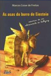 Livro Asas do burro de einstein, as: memórias de um sobre...