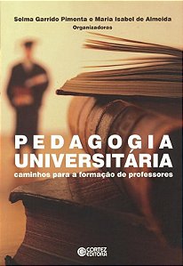 Livro Pedagogia universitária: caminhos para a formação d...