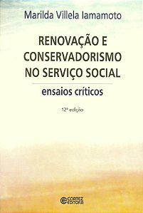 Livro Renovação e conservadorismo no serviço social: ensa...