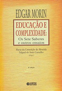 Livro Educação e complexidade: os sete saberes e outros e...