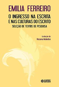 Livro O ingresso na escrita e nas culturas do escrito: se...