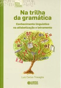 Livro Na trilha da gramática: conhecimento linguístico na...