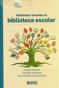 Livro Alfabetizar letrando na biblioteca escolar