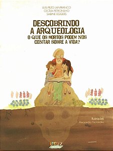 Livro Descobrindo a arqueologia: o que os mortos podem no...