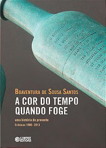 Livro A cor do tempo quando foge: uma história do present...