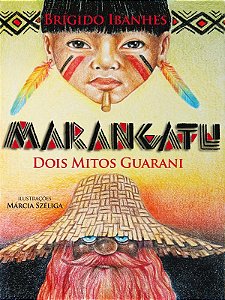 Livro Marangatu: dois mitos guarani