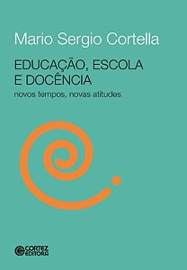 Livro Educação, escola e docência: novos tempos, novas at...