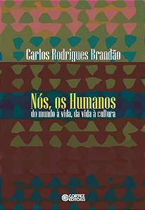 Livro Nós, os humanos: do mundo à vida, da vida à cultura