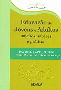 Livro Educação de jovens e adultos sujeitos, saberes e pr...
