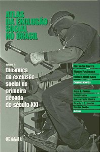 Livro Atlas da exclusão social no Brasil: dinâmica da exc...