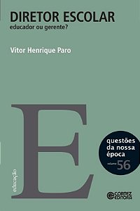Livro Diretor escolar: educador ou gerente?