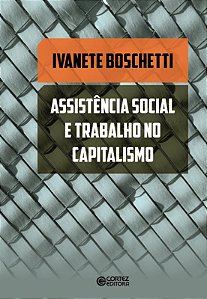Livro Assistência social e trabalho no capitalismo