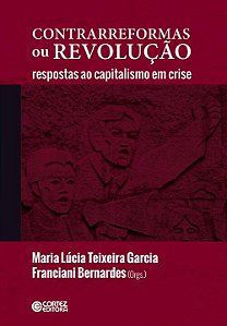 Livro CONTRARREFORMAS ou REVOLUÇÃO: respostas ao capitali...