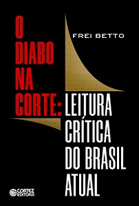 Livro O diabo na corte: leitura crítica do Brasil atual