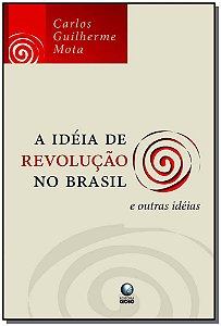 Livro A Idéia De Revolução No Brasil E Outras Idéias