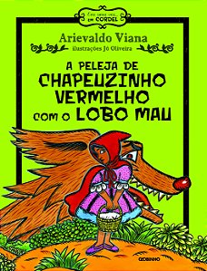 Livro A peleja de chapeuzinho vermelho com o lobo mau
