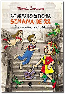 Livro A turma do Sítio na Semana de 22: Uma aventura mode...