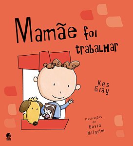 Livro Mamãe foi trabalhar