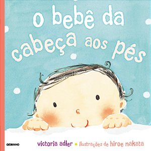 Livro O bebê da cabeça aos pés