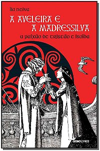 Livro A aveleira e a madressilva: a paixão de tristão e i...
