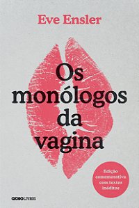 Livro Os monólogos da vagina: Edição comemorativa com tex...