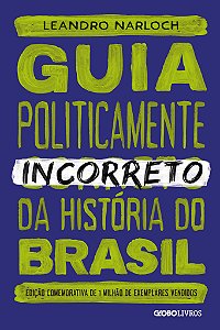 Livro Guia politicamente incorreto da história do Brasil ...