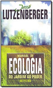 Livro Manual de ecologia - do jardim ao poder, volume 1 (...