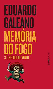 Livro Memória do fogo 3 - o século do vento